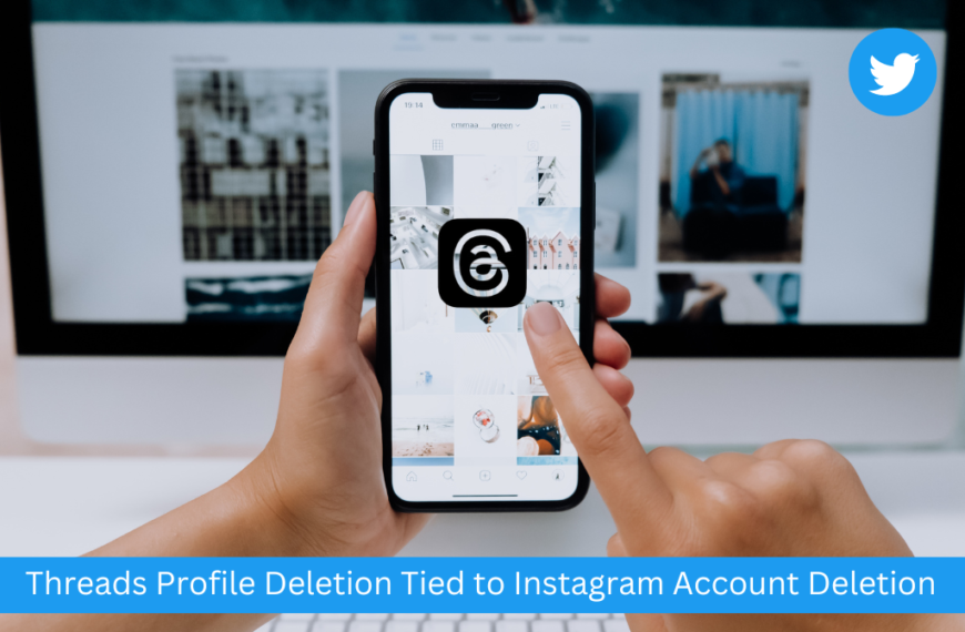 “Meta’s Announcement: Threads Profile Deletion Tied to Instagram Account Deletion, Raises Privacy Concerns