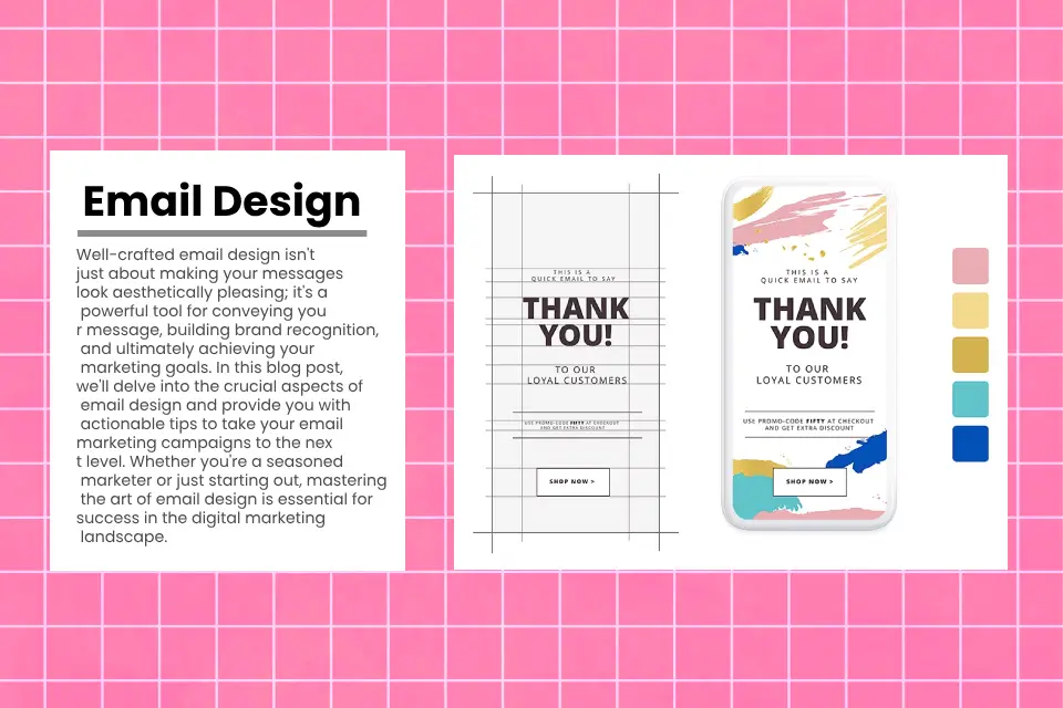 How effective Email Design can lead to better engagement and conversions.