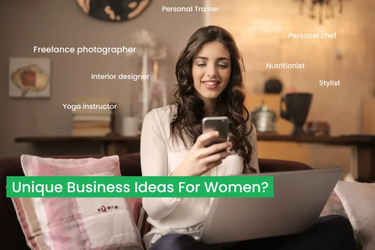 What are some unique business ideas for women?